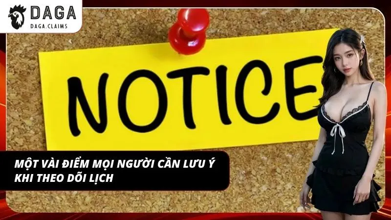 Các điểm cần lưu tâm trong quá trình theo dõi lịch